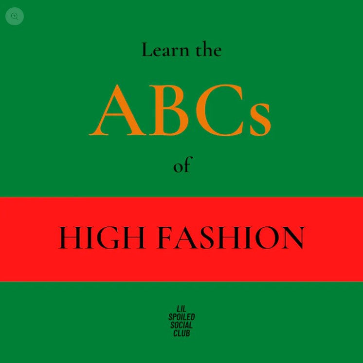 ABCs of High Fashion