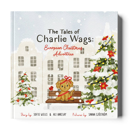 The Tales of Charlie Wags: European Christmas Adventure