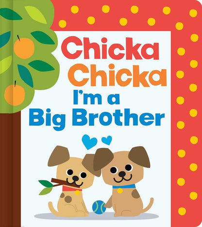 Chicka Chicka I'm a Big Brother by Blake Marsden